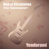 Ren'ai Circulation (From "Bakemonogatari") [Rock Version] - Yendorami