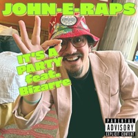 It's a Party (feat. Bizarre) - Single - John-E-Raps