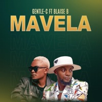 MAVELA (feat. Blaise B) - Single - Gentle-C