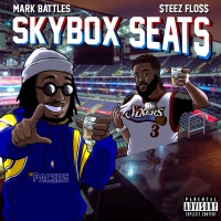 Skybox Seats - Single (feat. Mark Battles) - Single - $teez Flo$$