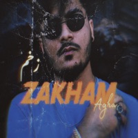 Zakham - Single - Agha