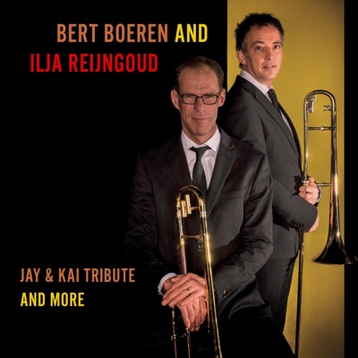 Jay and Kai Tribute and More (feat. Bert Boeren, Rob Van Bavel, Marius Beets & Marcel Serierse)