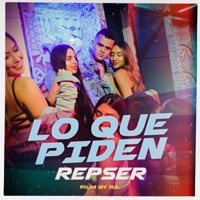 Lo Que Piden - Single - Repser