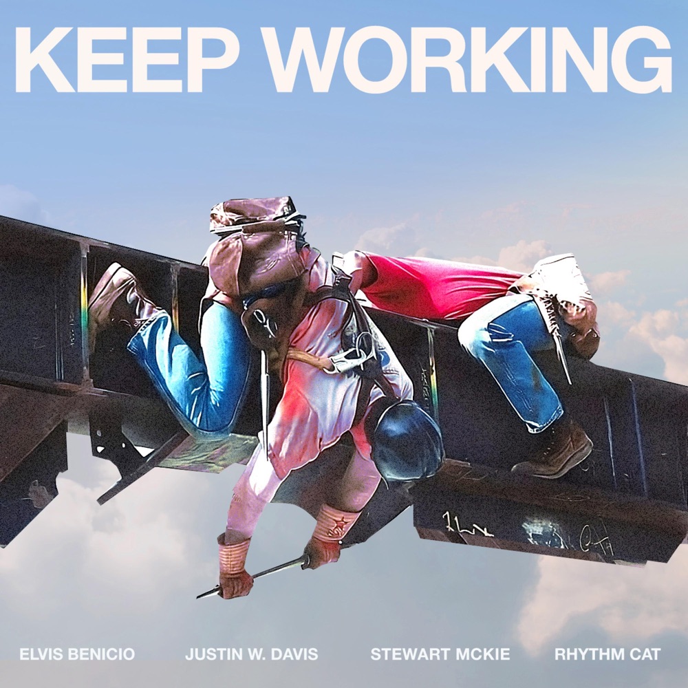 Обложка альбома «Keep Working (feat. Elvis Benicio, Justin W. Davis, Stewart McKie & Rhythm Cat) - Single» — Friends in Songs Basement Sessions