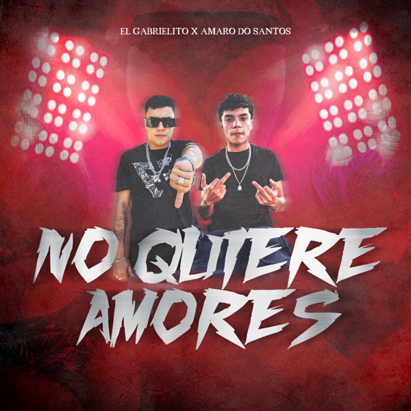 No Quiere Amores