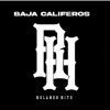 Baja Calíferos - Single