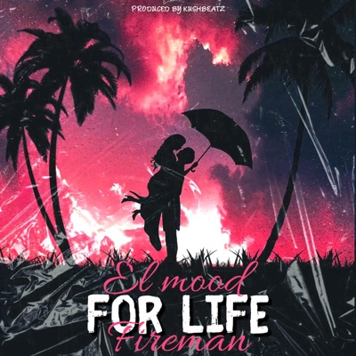 For Life (feat. Fireman) - Single