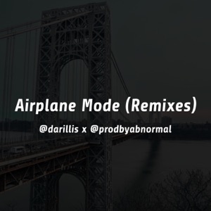 Airplane Mode (Remixes) - Single