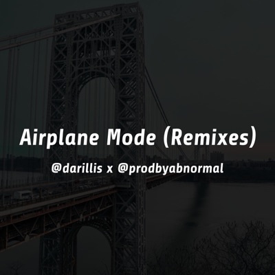 Airplane Mode (Remixes) - Single