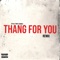 Thang For You (feat. Triple Double) - Ot2xo lyrics