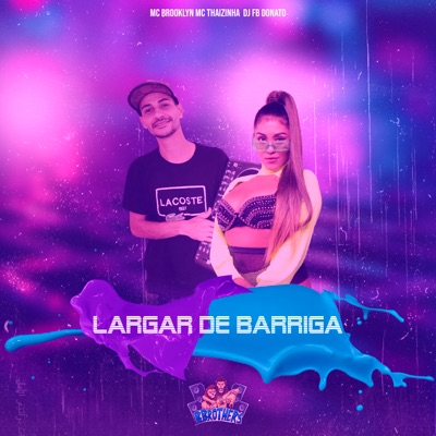 Largar de Barriga - Single