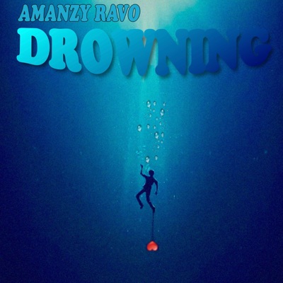 Drowning (feat. Rawvibez) - Single