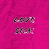 Love Sick - Single