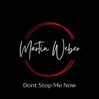 Dont Stop Me Now - Single - Martin Weber