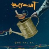 Bersuit Vergarabat - Qué Tal Si