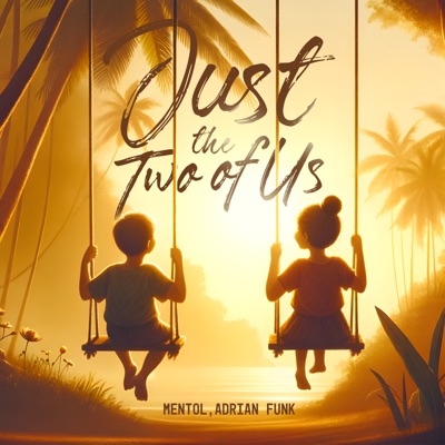 Just the Two of Us - Single