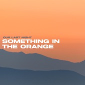 Something in the Orange artwork
