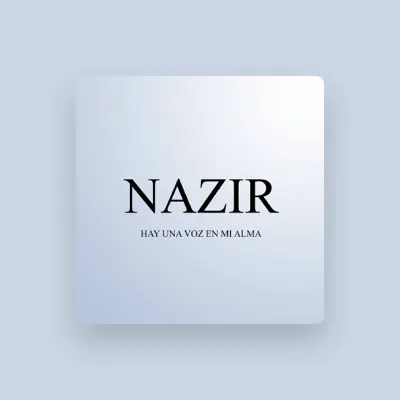 Listen to Nazir, watch music videos, read bio, see tour dates & more!