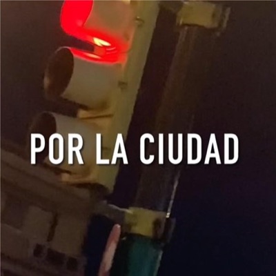 POR LA CIUDAD - Single