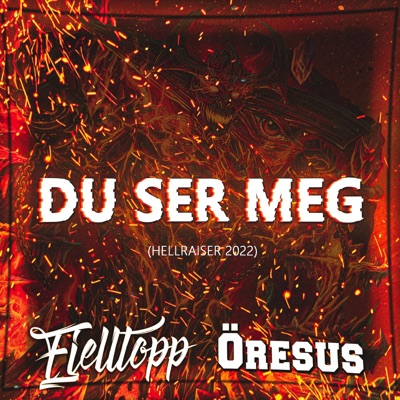 Du Ser Meg (Hellraiser 2022) - Single