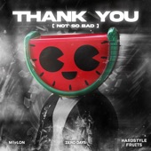 Thank You (Not so Bad) [Extended Mix] artwork