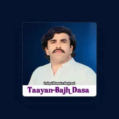 Listen to Irshad Hussain Sanjrani, watch music videos, read bio, see tour dates & more!