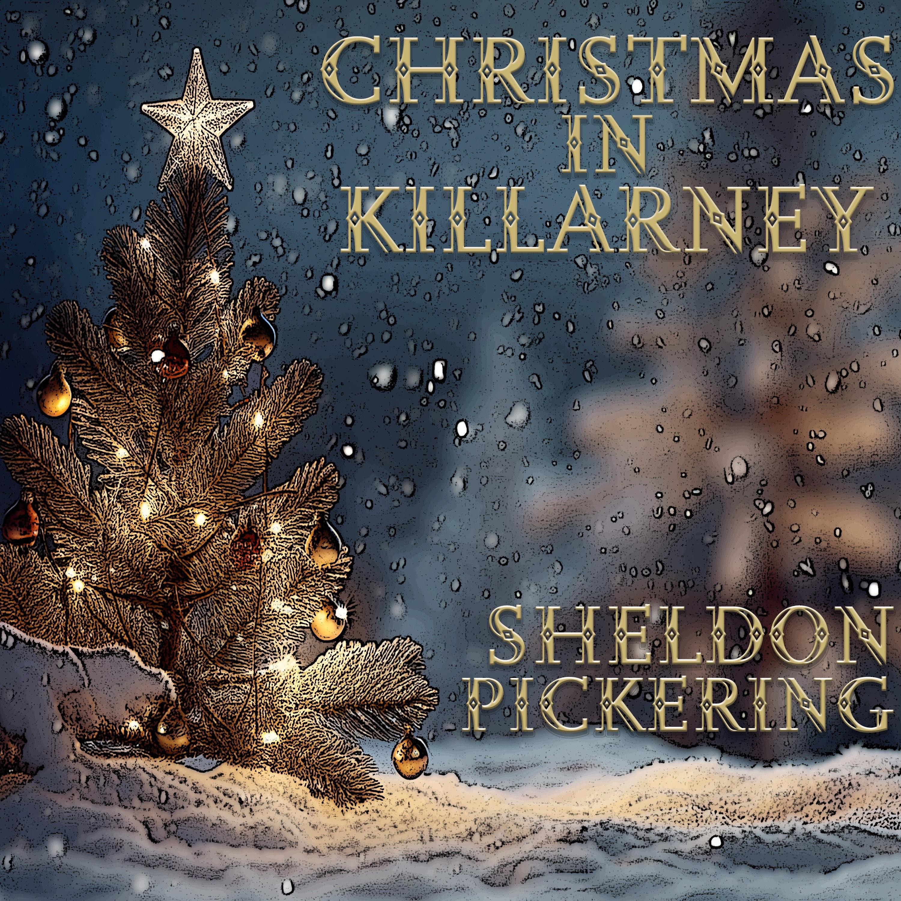 Sheldon Pickering - Christmas in Killarney