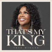 That's My King (Single Version) - CeCe Winans Cover Art