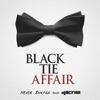 Black Tie Affair (feat. DJ $crilla) - Single