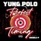 Perfect Timing (feat. Yung Polo) - Double-P lyrics