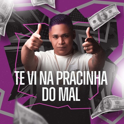 Te Vi na Pracinha do Mal - Single
