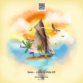 Libre la Vida (Octave Remix) Seko