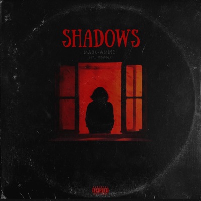 Shadows (feat. Chyde) - Single