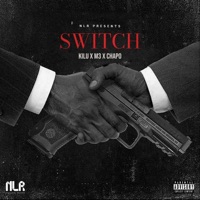 SWITCH (feat. M3! & Chapo) - Single - Kilu