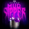 Mud Sipper - Single