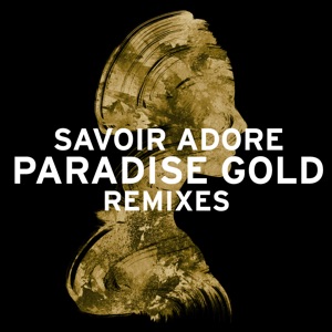 Paradise Gold (Remixes) - Single