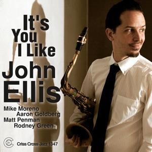 It's You I Like (feat. Mike Moreno, Aaron Goldberg, Matt Penman & Rodney Green)