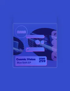 Cosmic Vision dinle, müzik videolarını izle, biyografisini oku, tur tarihlerini ve daha fazlasını gör!