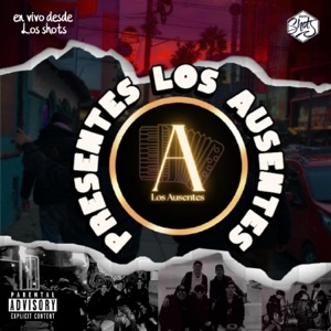 Presentes Los Ausentes (en vivo desde Los Shots) [En vivo] - EP