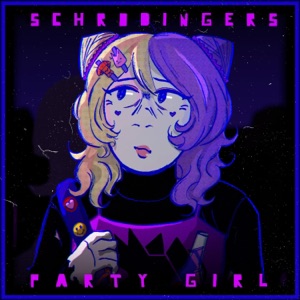 Schrodinger's Party Girl - Single