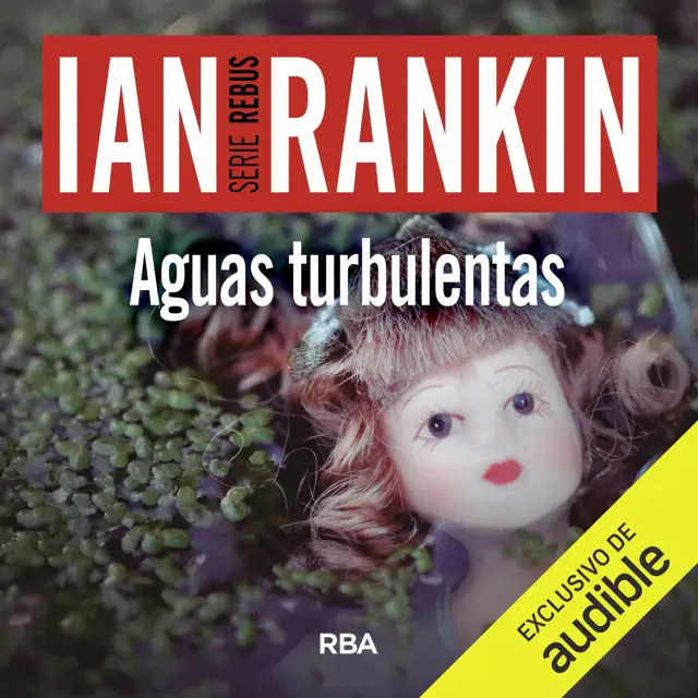 Aguas turbulentas: John Rebus 12 (Unabridged)