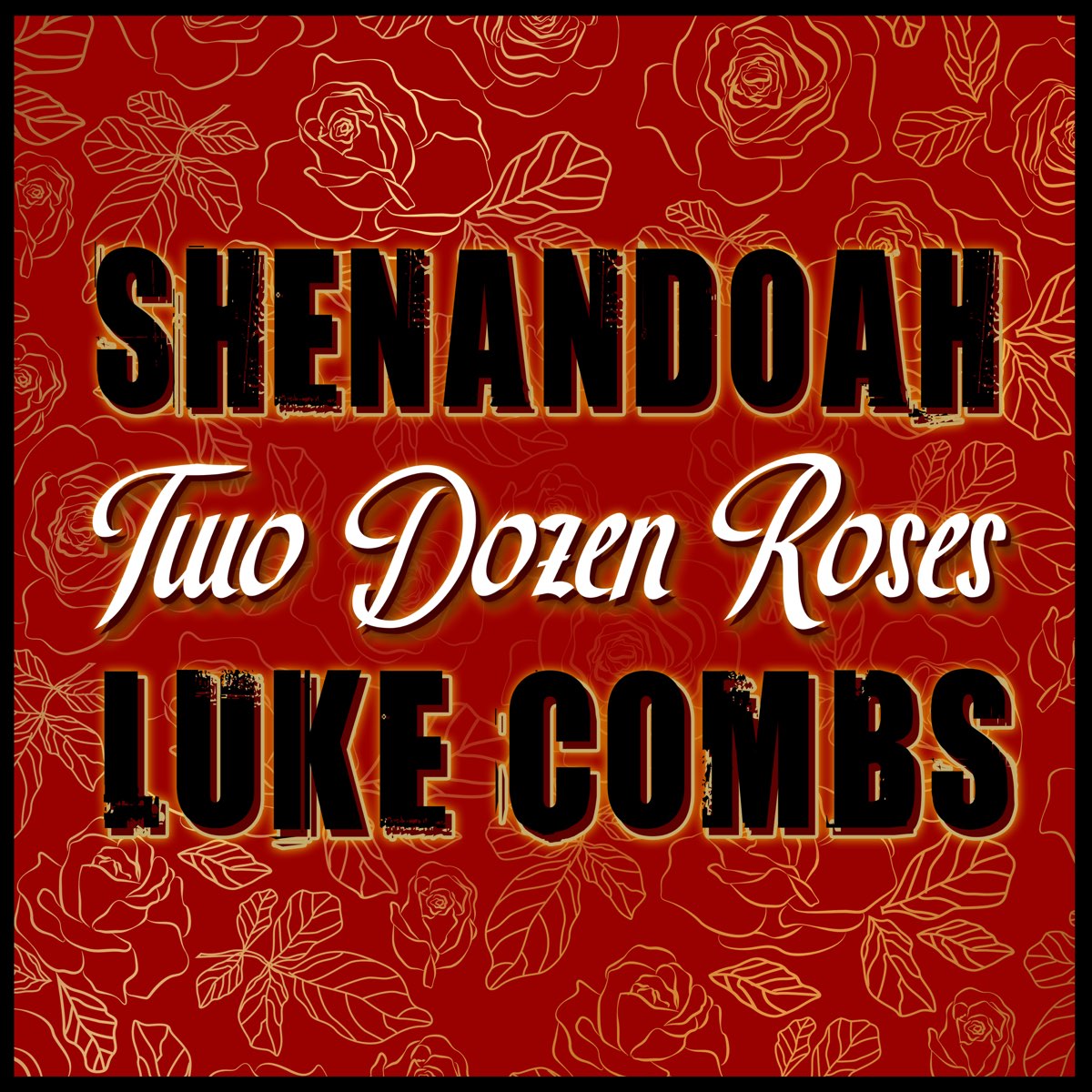 two-dozen-roses-single-album-by-shenandoah-luke-combs-apple-music