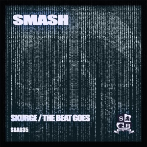 Skurge / The Beat Goes... - Single