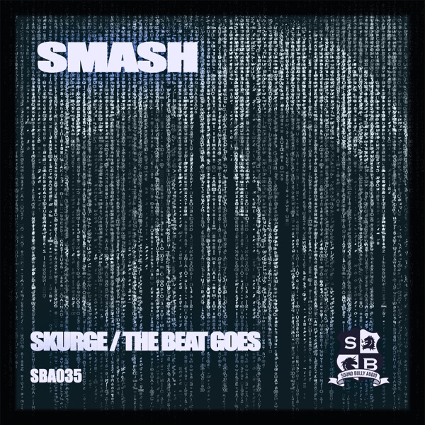 Skurge / The Beat Goes... - Single