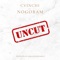 UNCUT (feat. NOGOBAM) - Cvinchi lyrics