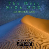 The Most High God (feat. Xzibit) - Single - Jae HeNne