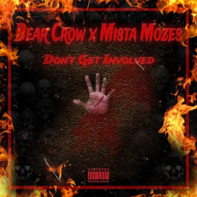 Don't Get Involved (feat. Mista Mozes) - Single