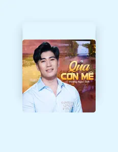 Listen to Hoàng Ngọc Sơn, watch music videos, read bio, see tour dates & more!