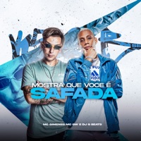 Mostra Que Você e Safada - Single - Mc Gimenes, MC GW & Dj Gbeats