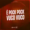 Stream & download É POCK POCK VUCO VUCO (feat. MC BF)